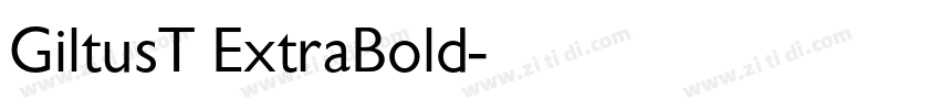 GiltusT ExtraBold字体转换